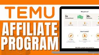 TEMU AFFILIATE PROGRAM STEP BY STEP TUTORIAL 2025