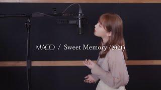 MACO / Sweet  Memory (2021)