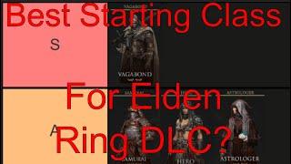 Elden Ring Starting Class Guide for Shadow of the Erdtree DLC