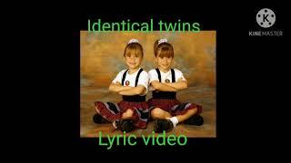 identical twins (lyric video)