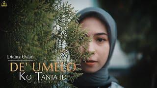 De Umelo Ko Tania Idi - Dianty Oslan ( Cover Music Video )