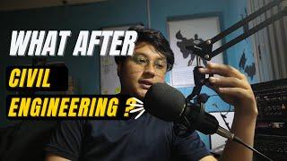 What To Do After Civil Engineering | My Thoughts