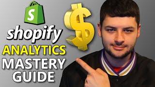 How to MASTER Shopify Analytics! (Shopify Analytics Explained)