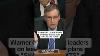 Warner GRILLS intel leaders on leaked military plans 'SHARE THE TEXTS'