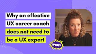 Why the UX career coaches in CSL are not UX experts (& why that's not bad)