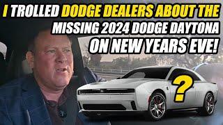 I TROLLED DODGE DEALERS AND ASKED WHERE'S THE 2024 DODGE CHARGER DAYTONA ON LAST DAY OF 2024