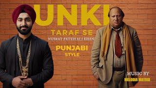 UNKI TARAF SE (REMIX) - NUSRAT FATEH ALI KHAN X MelodiaMatrix