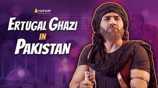 Ertugrul Ghazi In Pakistan | Mustafa & Murtaza Chaudhry | Nashpati Prime