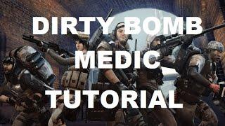 Dirty Bomb! Medic Tutorial (Sawbonez) - Stream Highlight