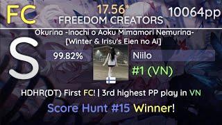 Niilo | FREEDOM CREATORS Okurina -Inochi o Aoku Mimamori Nemurina- +HDHR(DT) 99.82% | 1st FC 10064pp