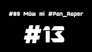 #09 DARQ - Mów mi #Pan_Raper [DIE ANTWOORD - BABY'S ON FIRE (Remix)]