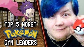 Top 5 Worst Pokemon Gym Leaders