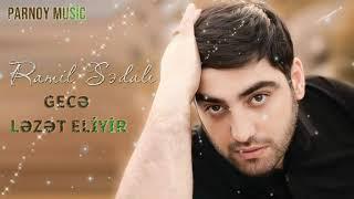 Ramil Sedali - Gece Lezet Eliyir (2024  Remix Parnoy Music)