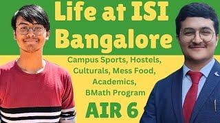 ISI Bangalore Campus | AIR 6 | Life at ISI Bangalore, Hostels, Mess, Festivals, Academics, BMath