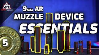 Ep 5 | Explaining The Secret To 9mm PCC Muzzle Devices & Suppressors | Ultimate AR9 Build Guide