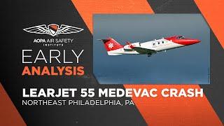 Early Analysis: Learjet 55 Medevac Crash in Philadelphia, PA