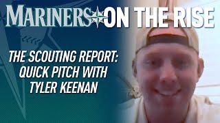 The Scouting Report: Quick Pitch with Tyler Keenan