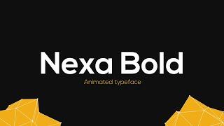 Nexa Bold Animated Typeface