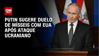 Putin sugere duelo de mísseis com EUA após ataque ucraniano | CNN NOVO DIA