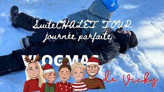 vlogmas19 2023-SUITE CHALET TOUR- journée parfaite au chalet