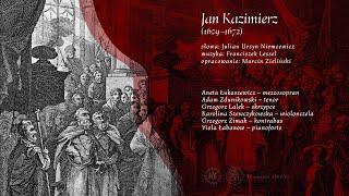 JAN KAZIMIERZ Śpiewy Historyczne / Julian Ursyn Niemcewicz/ Fundacja 1863.PL