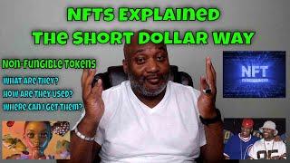 NFTs Explained The Short Dollar Way - Non-Fungible Tokens