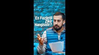 En Faziletli Zikir Hangisidir @Mehmedyildiz