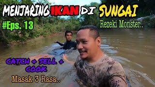 Menjaring Ikan Di Sungai Eps 13