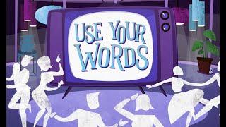 Playing "Use Your Words"