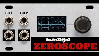 Intellijel Zeroscope (Eurorack scope + tuner)