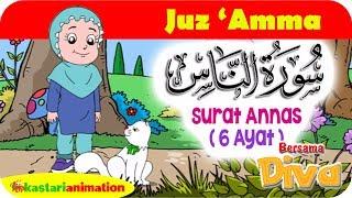 QS. ANNAAS | Mengaji Juz Amma bersama Diva | Kastari Animation Official