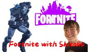 Fortnite with @skitolio