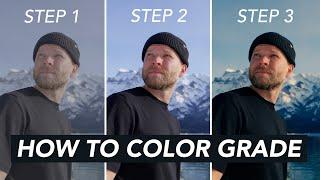 How To Color Grade //  Fast, Easy & Cinematic