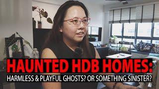 Haunted HDB Homes: Harmless & Playful Ghosts? Or Something Sinister