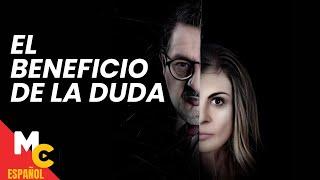 El Beneficio de la Duda: Thriller de Suspenso | Película Completa en Español