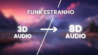 ALXIKE - FUNK ESTRANHO | 8D AUDIO | ESPRESSO 8D |