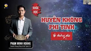 Phong thủy Huyền không phi tinh | bài 1 | Nhập Môn | Phạm Minh Hoàng