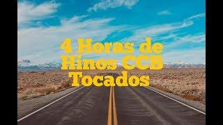 4 Horas Seguidas de 80 Hinos CCB Tocados Coletânea 01