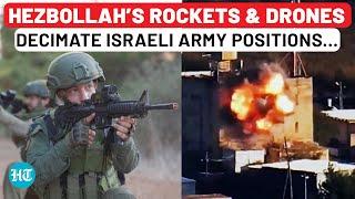 Hezbollah Fury Burns Israeli Forces; Iran-Backed Group Unleashes Rockets & Drones At IDF | Watch