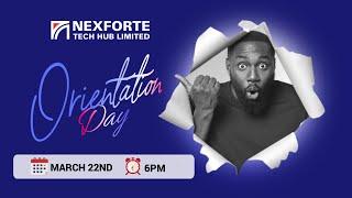 Nexforte Orientation