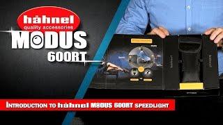 Introduction to hähnel MODUS 600RT Speedlight