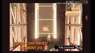 To Be Continued Moment #3