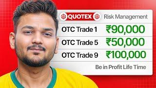 This Risk Management Strategy Kept me in Profit  I Quotex OTC Market