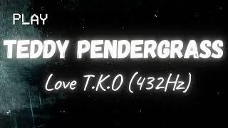 Teddy Pendergrass - Love T.K.O (432Hz)