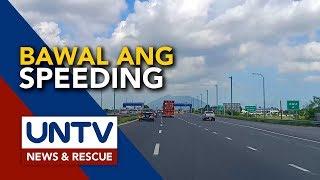 NLEX at SCTEX, nagpapatupad ng speed limit