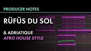 Adriatique "Miracle" Rüfüs Du Sol Remix Style | Afro House | Ableton WhoMadeWho | Producer Notes 015