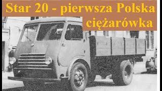 Star 20 - pierwsza Polska ciężarówka