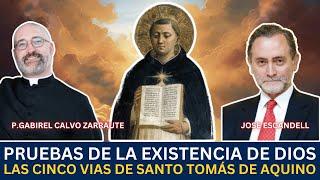 Pruebas de la existencia de Dios con el Padre Gabriel Calvo Zarraute y el Dr. José Escandell