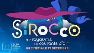 Sirocco et le royaume des courants d'air - teaser