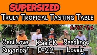 SUPERSIZED Truly Tropical Tasting Table #3 (June 27, 2024)